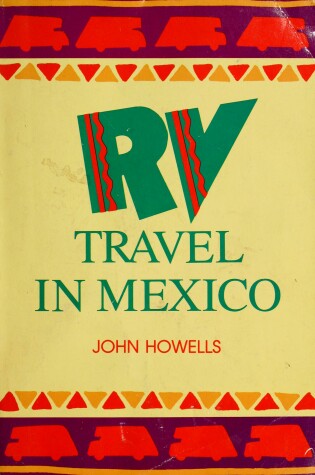 Cover of Recreation Vehicle Travel in Mexico