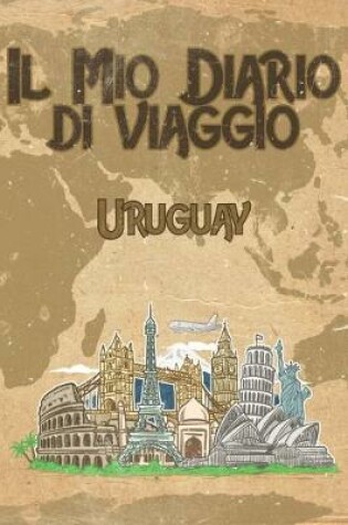 Cover of Il mio diario di viaggio Uruguay