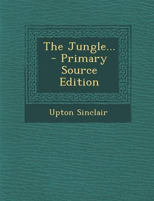 Book cover for The Jungle... - Primary Source Edition