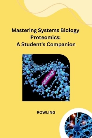 Cover of Mastering Systems Biology Proteomics