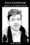 Book cover for Kyle Chandler Adult Coloring Book