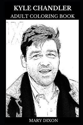 Cover of Kyle Chandler Adult Coloring Book