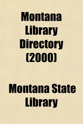 Book cover for Montana Library Directory (2000)