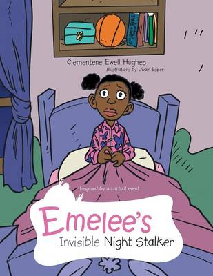 Cover of Emelee's Invisible Night Stalker