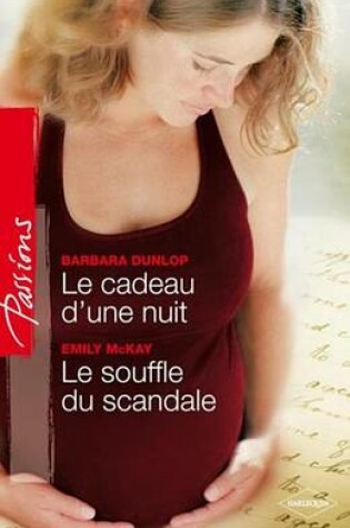 Cover of Le Cadeau D'Une Nuit - Le Souffle Du Scandale