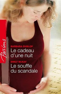 Book cover for Le Cadeau D'Une Nuit - Le Souffle Du Scandale