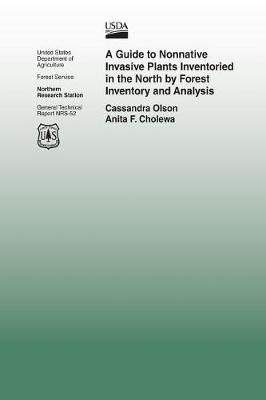 Book cover for A Guide to Nonnative Invasive Plants Inventoried in the North by Forest Inventory and Analysis