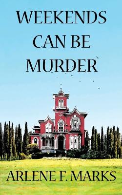 Book cover for Weekends Can Be Murder
