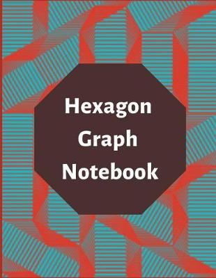 Book cover for Hexagon Graph Notebook