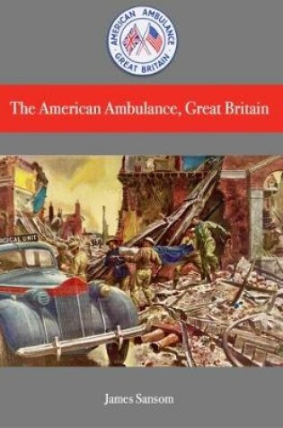 Cover of The American Ambulance, Great Britain