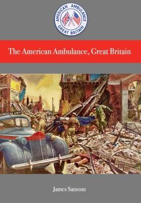 Book cover for The American Ambulance, Great Britain