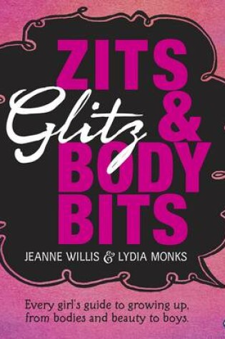 Cover of Zits, Glitz and Body Bits