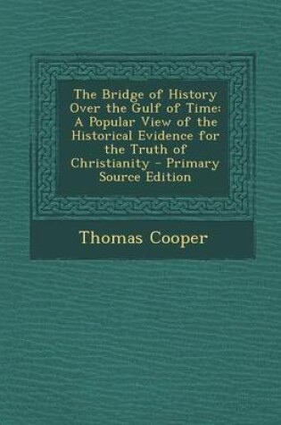 Cover of The Bridge of History Over the Gulf of Time