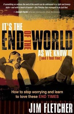 Book cover for It's The End Of The World As We Know It