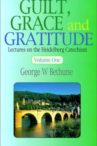 Cover of Guilt, Grace and Gratitude