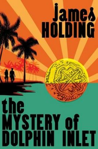 Cover of The Mystery of Dolphin Inlet