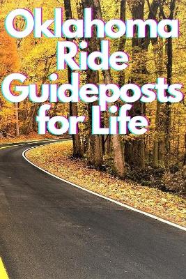 Book cover for Oklahoma Ride Guideposts for Life