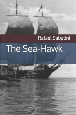 Book cover for The Sea-Hawk
