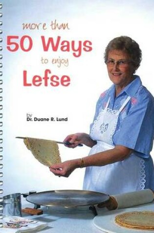 Cover of More Than 50 Ways to Enjoy Lefse