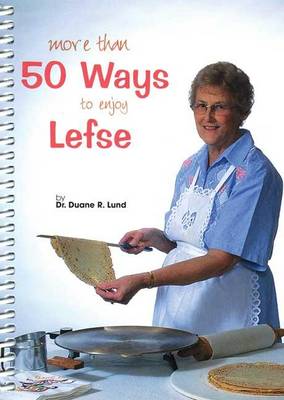 Book cover for More Than 50 Ways to Enjoy Lefse