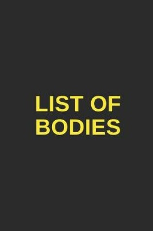 Cover of List of Bodies