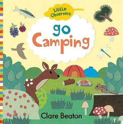 Book cover for Little Observers: Go Camping