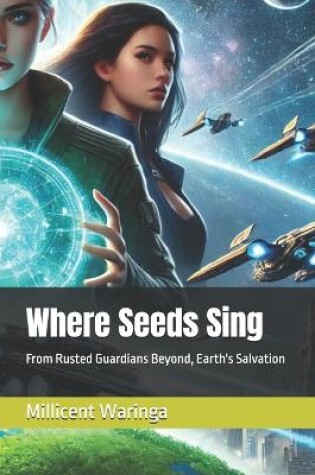 Cover of Where Seeds Sing