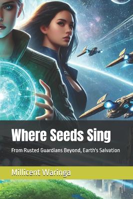 Book cover for Where Seeds Sing