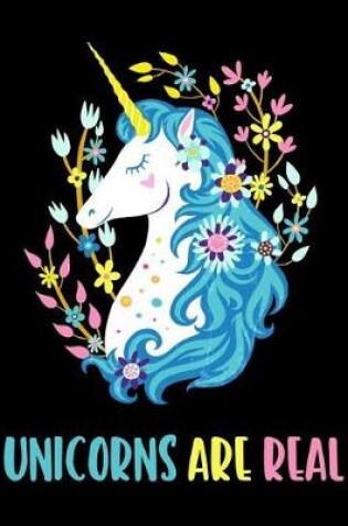Cover of Unicorn are Real (Journal, Diary, Notebook for Unicorn Lover)