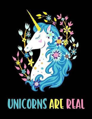 Book cover for Unicorn are Real (Journal, Diary, Notebook for Unicorn Lover)