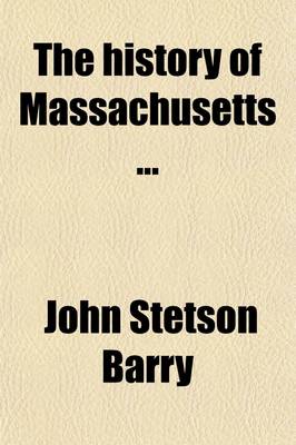 Book cover for The History of Massachusetts Volume 2