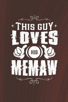 Book cover for This Guy Loves His Memaw