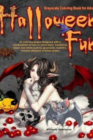 Cover of Halloween Fun Grayscale Coloring Book for Adults
