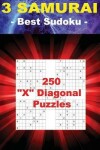 Book cover for 3 Samurai - Best Sudoku - 250 X Diagonal Puzzles