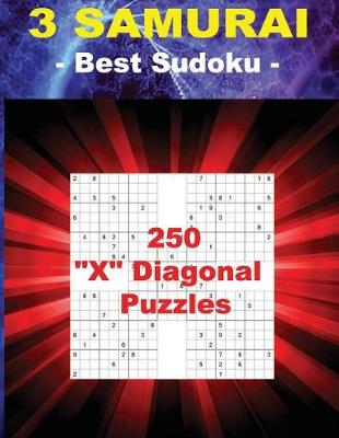 Book cover for 3 Samurai - Best Sudoku - 250 X Diagonal Puzzles