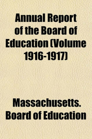 Cover of Annual Report of the Board of Education (Volume 1916-1917)