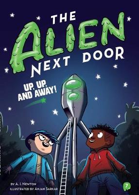 Cover of The Alien Next Door 7: Up, Up, and Away!