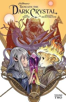 Book cover for Jim Henson's Beneath the Dark Crystal Vol. 2