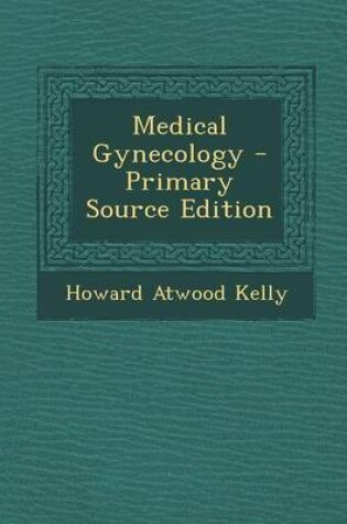 Cover of Medical Gynecology - Primary Source Edition