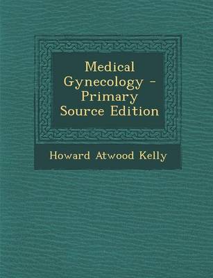 Book cover for Medical Gynecology - Primary Source Edition