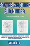 Book cover for Zeichnung für Kinder 5 - 7 Jahre (Raster zeichnen für Kinder - Volume 3)