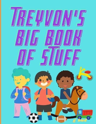 Book cover for Treyvon's Big Book of Stuff