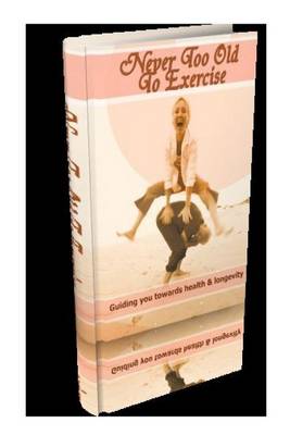 Book cover for Never Too Old to Exercise