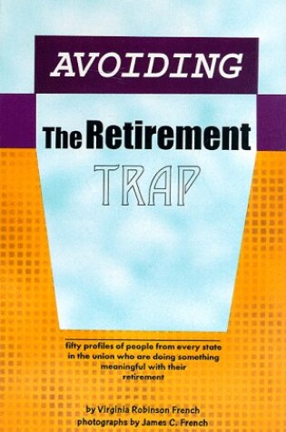 Cover of Avoiding the Retirement Trap