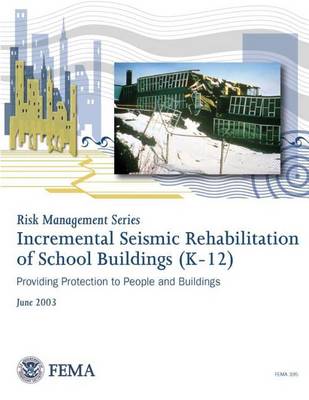 Book cover for Incremental Seismic Rehabilitation of School Buildings (K-12) (FEMA 395 / December 2002)