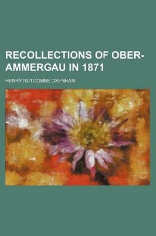 Cover of Recollections of Ober-Ammergau in 1871