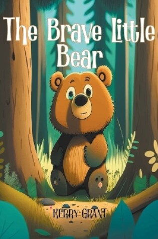 Cover of The Brave Little Bear