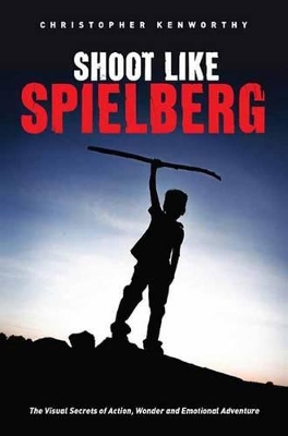 Book cover for Shoot Like Spielberg