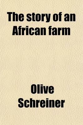 Book cover for The Story of an African Farm Volume 1