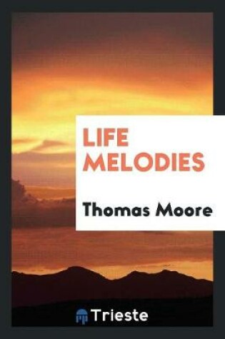 Cover of Life Melodies